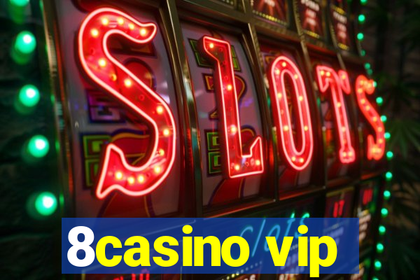 8casino vip